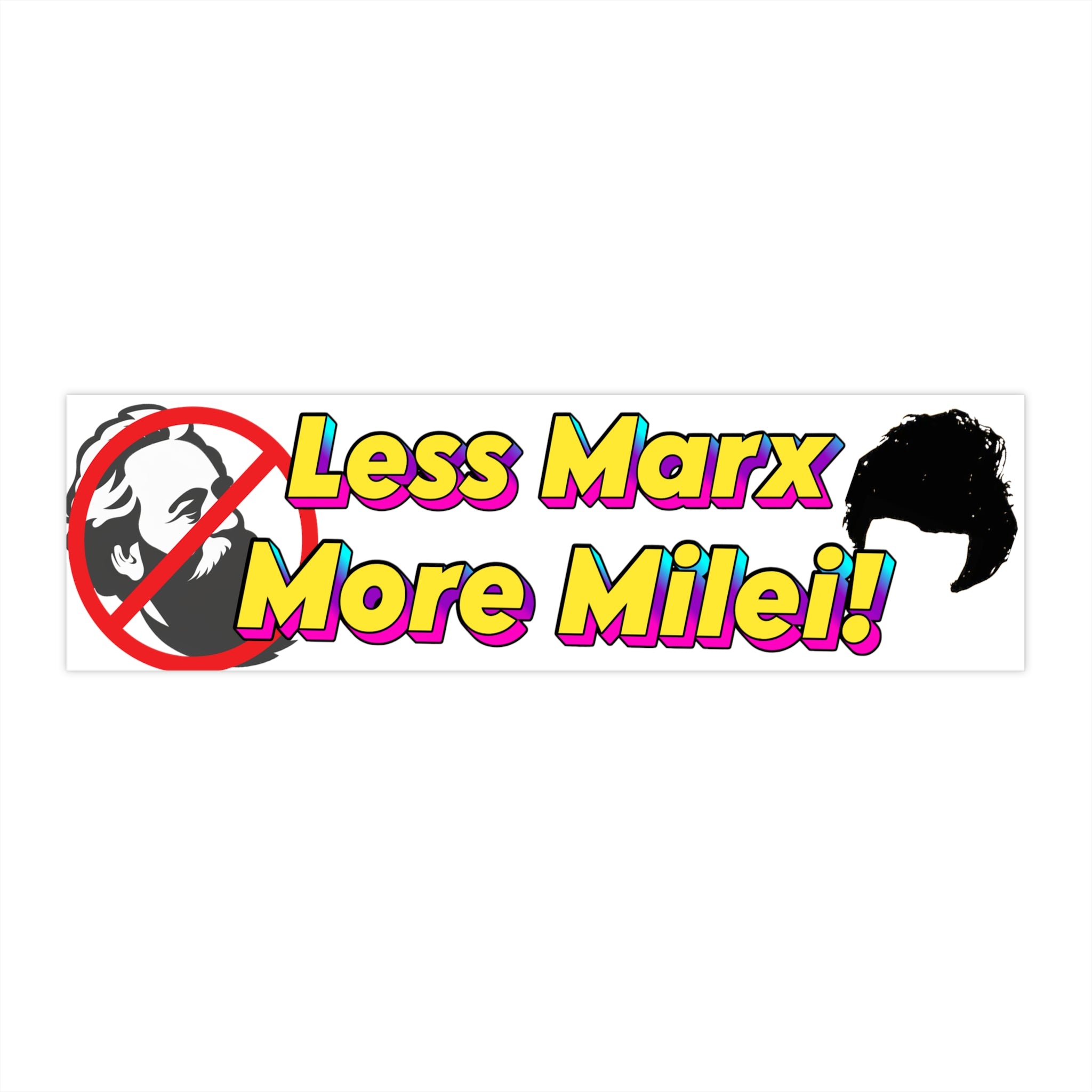 Less Marx, More Milei Bumper Sticker