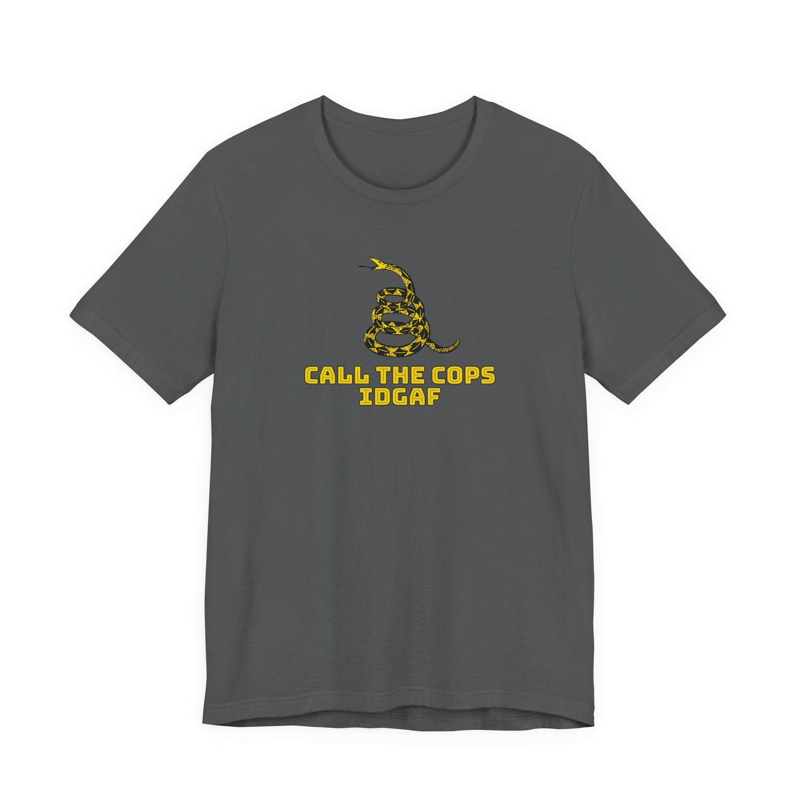 Call The Cops IDGAF Unisex Tee - Gadsden Flag Shirt - 4LibertyShop.com