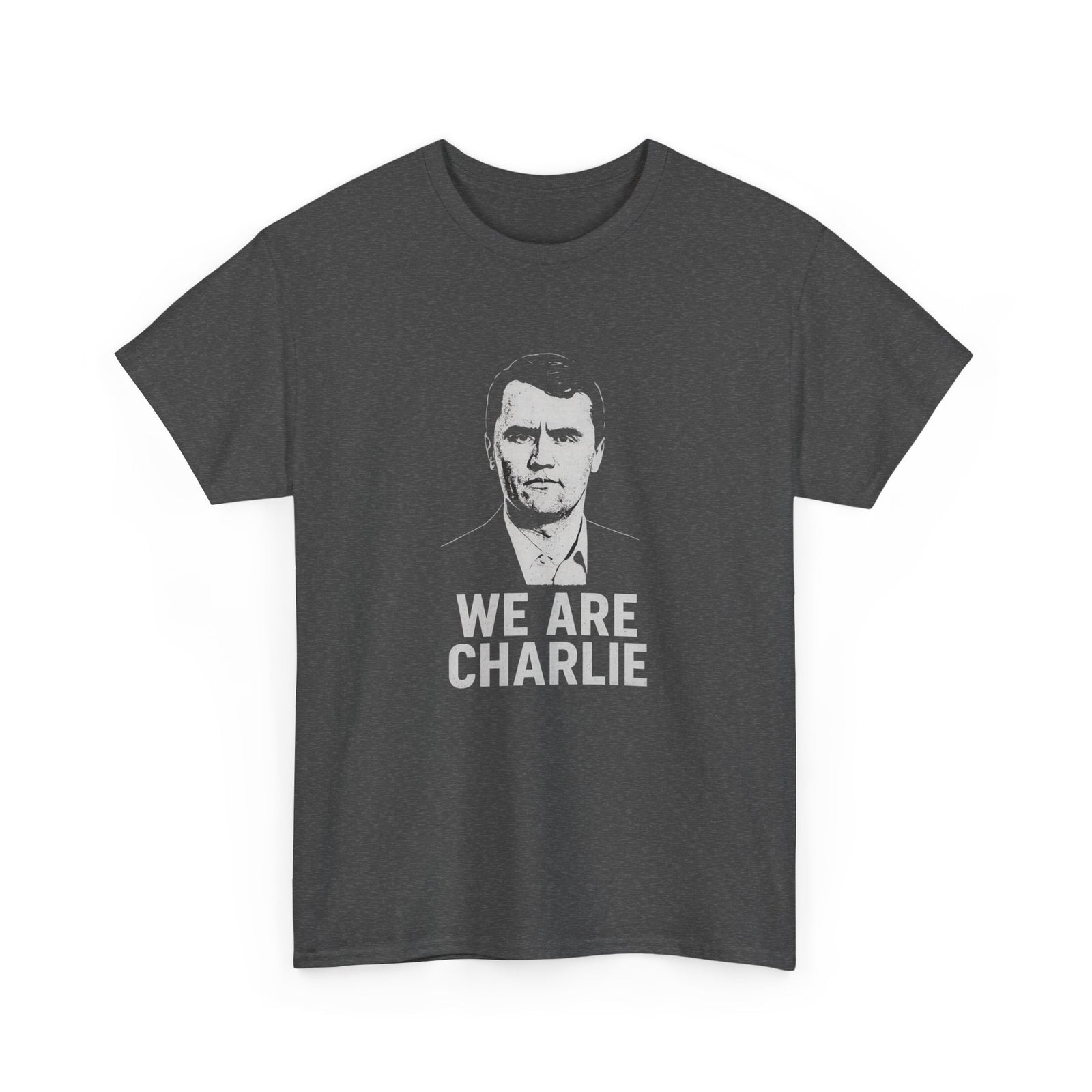 We Are Charlie Kirk Tribute T-Shirt –  Walton & Johnson