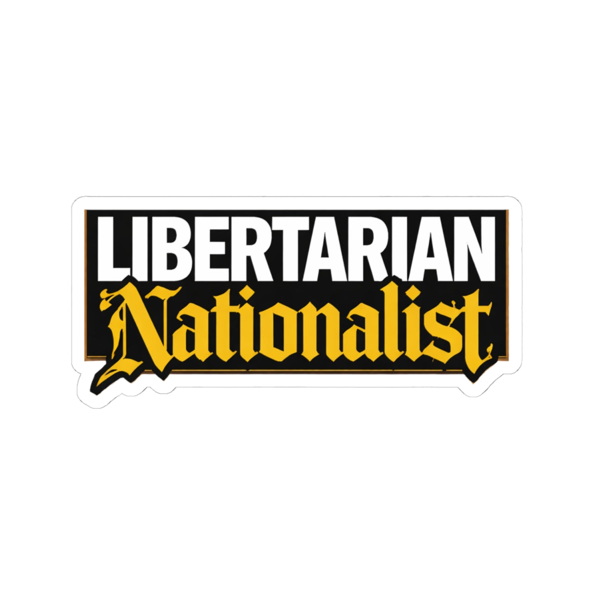 Libertarian Nationalist Sticker — Political Laptop Decal - 4LibertyShop.com