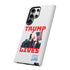 Walton & Johnson - Trump Lives Phone Case