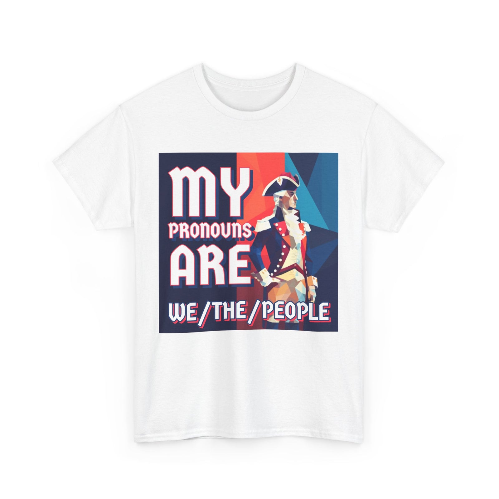 Walton & Johnson - My Pronouns Are We/The/People T-Shirt