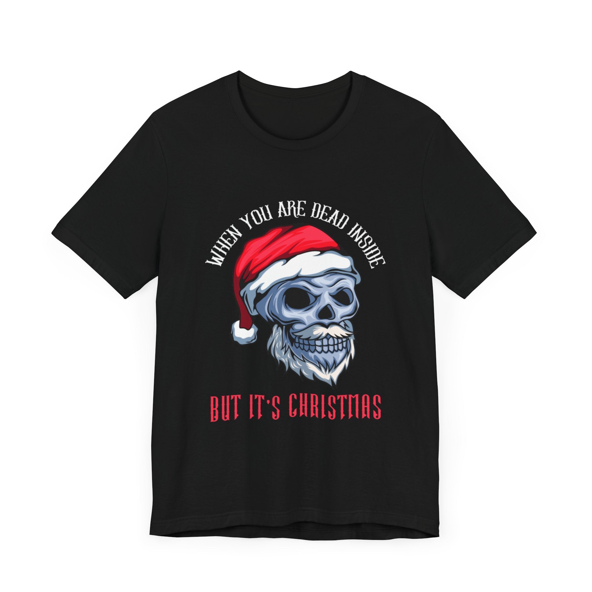 Walton & Johnson: "Dead Inside, But It's Christmas" T-Shirt