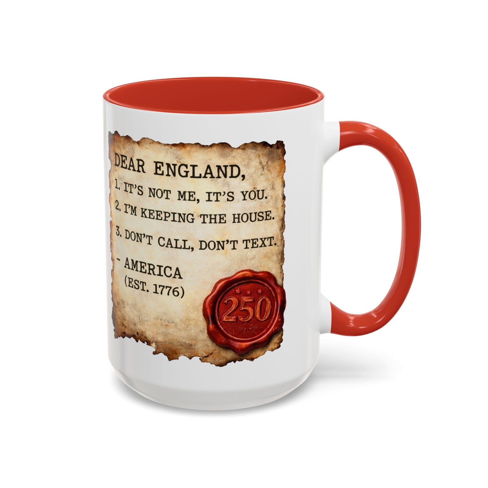 Walton & Johnson Dear England Funny 250th Anniversary Coffee Mug - 4LibertyShop.com