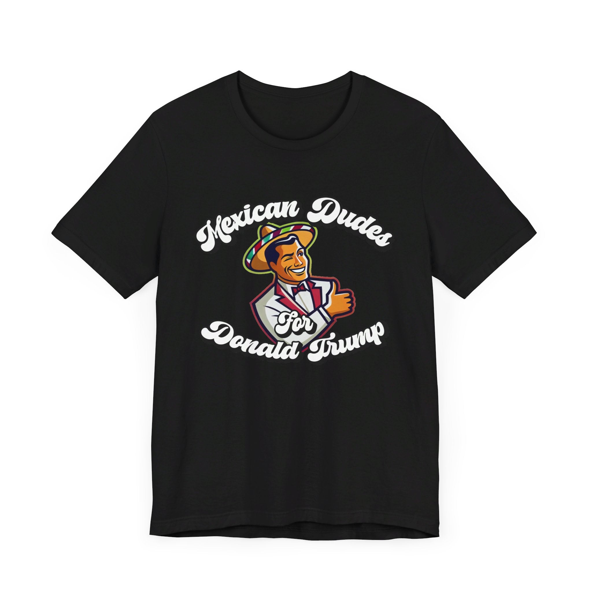 Mexican Dudes for Donald Trump Short Sleeve Tee