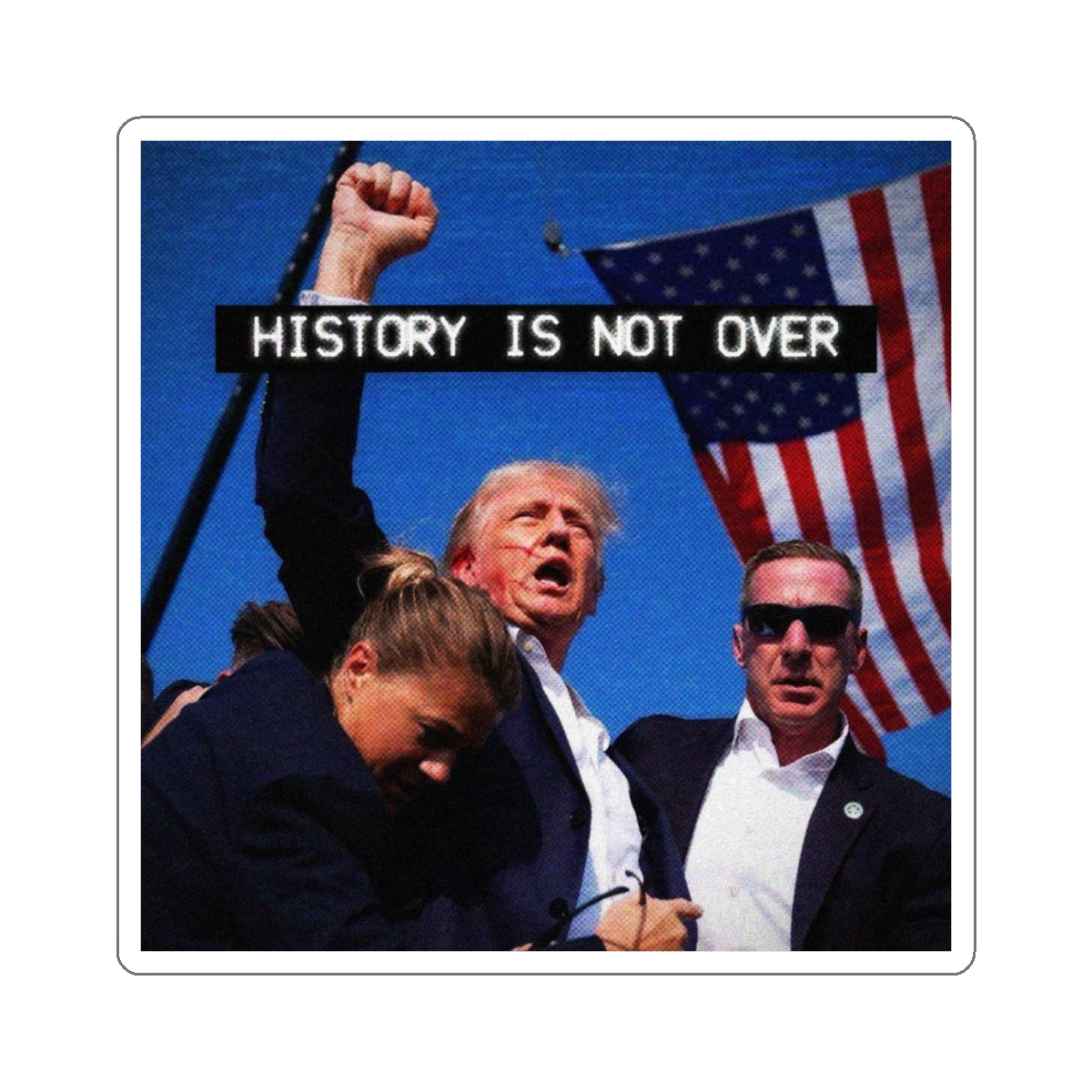 History is Not Over Sticker