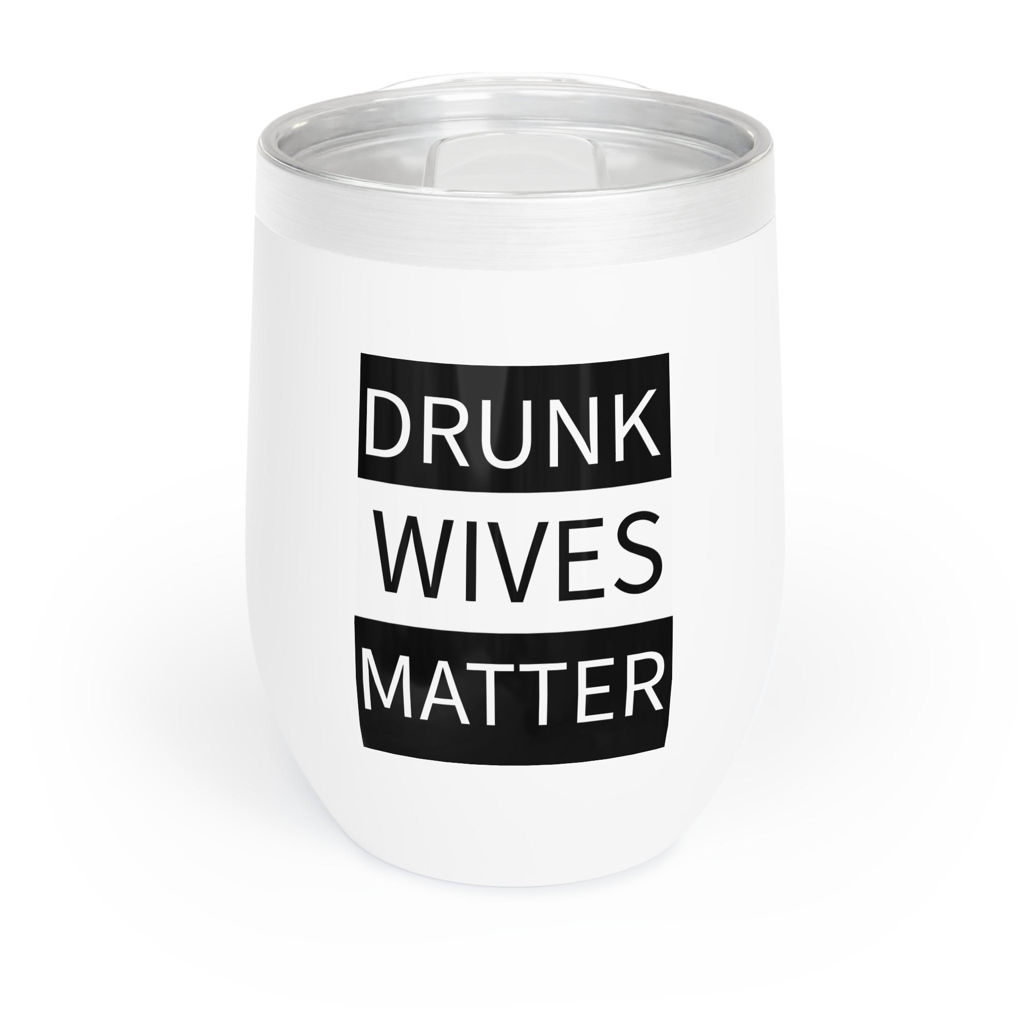 Walton & Johnson: Drunk Wives Matter Wine Tumbler, 12oz