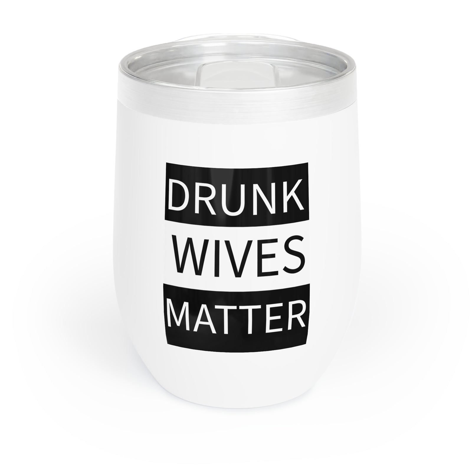 Walton & Johnson: Drunk Wives Matter Wine Tumbler, 12oz