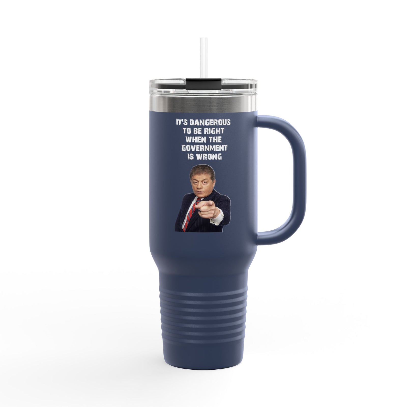 Judge Nap: It's Dangerous To Be Right Tumbler, 40oz