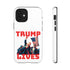 Trump Lives Phone Case