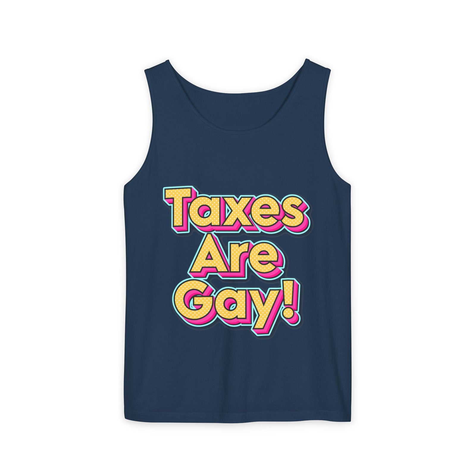 Walton & Johnson Taxes are Gay Tank Top