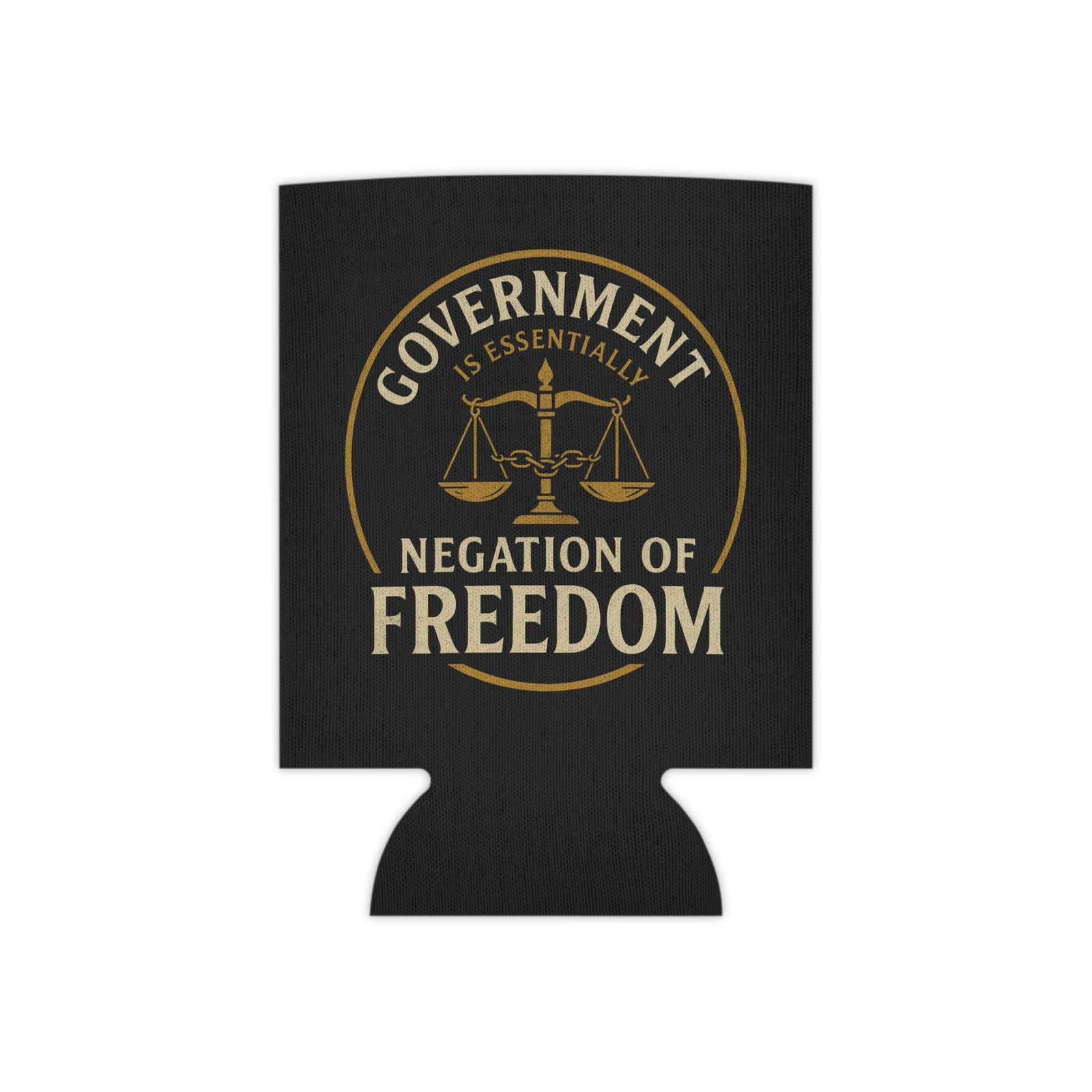 Judge Nap: Negation of Freedom Koozie, Regular & Slim