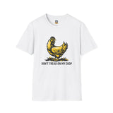 Don’t Tread On My Coop T-Shirt — Funny Chicken Farm Tee for Farmers & Backyard Poultry Keepers