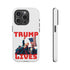 Trump Lives Phone Case