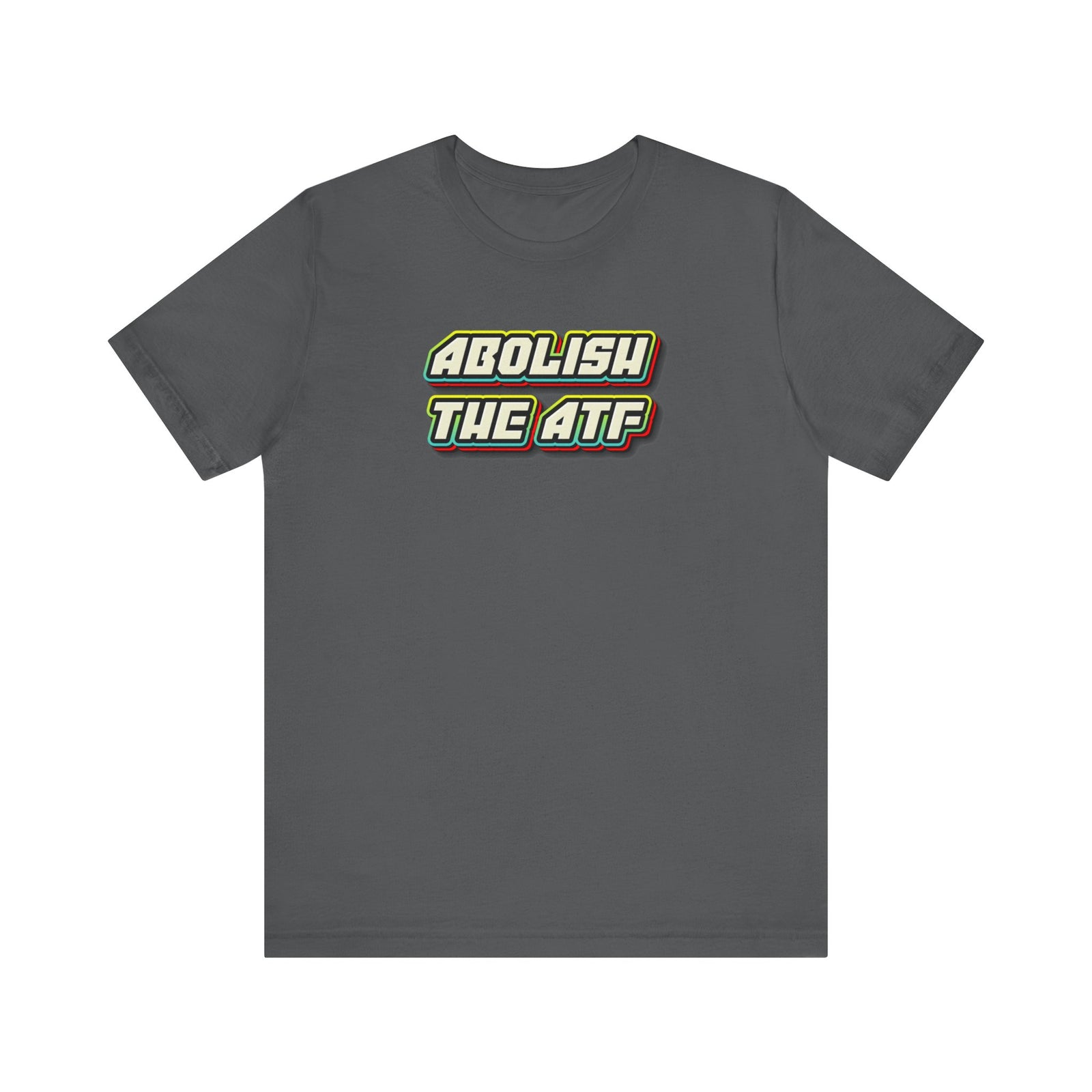 Judge Nap: Abolish The ATF T-Shirt