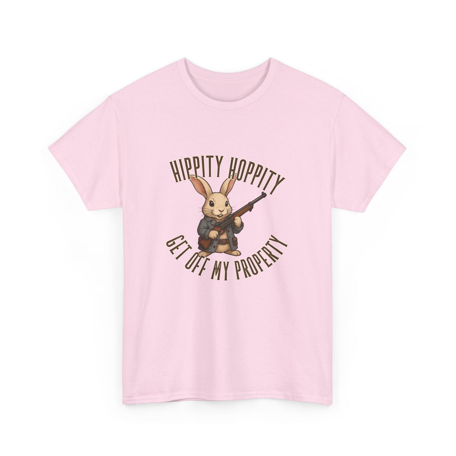 Hippity Hoppity Get Off My Property T-Shirt