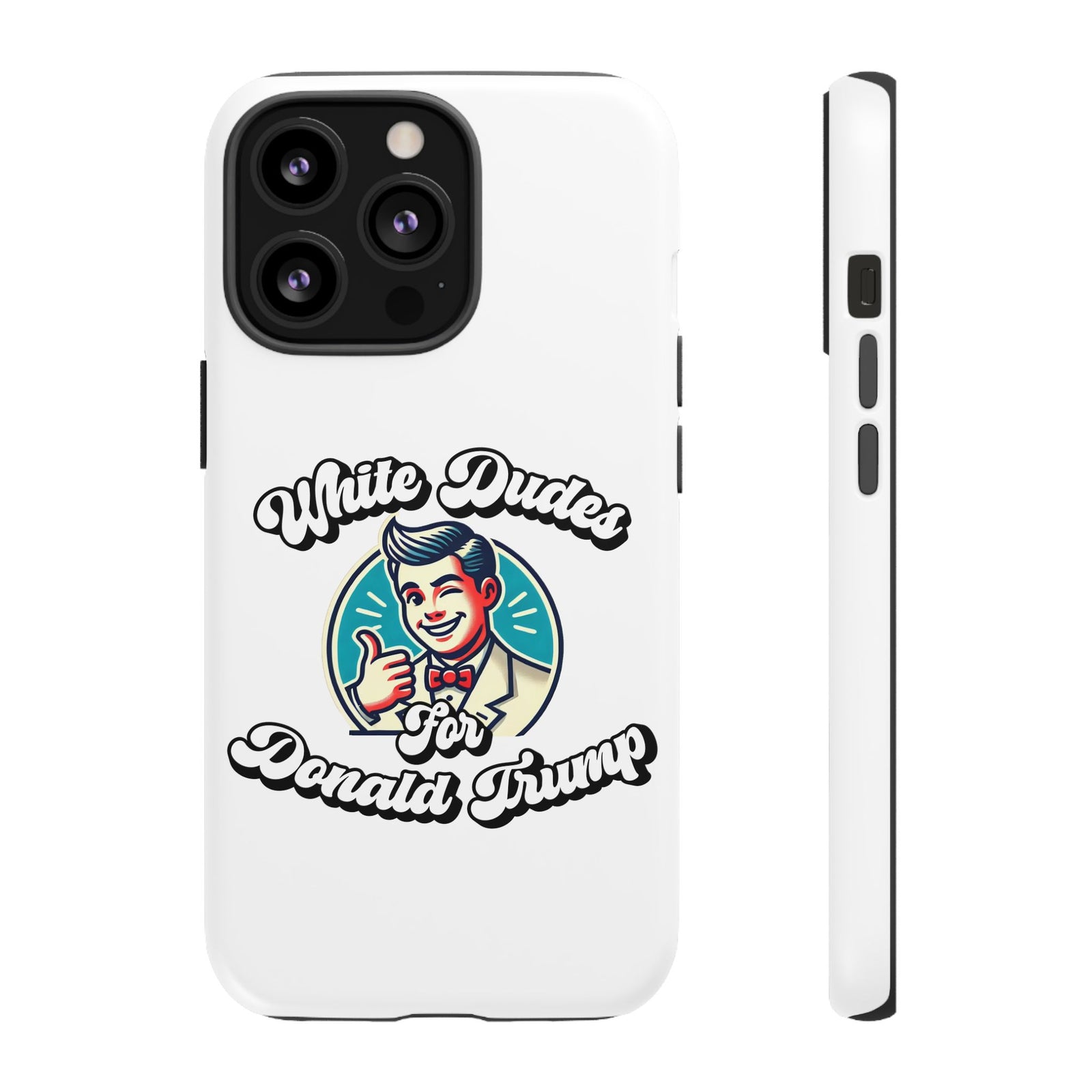 White Dudes for Donald Trump Phone Case