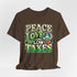 Walton & Johnson: "Peace, Love & Low Taxes" T-Shirt