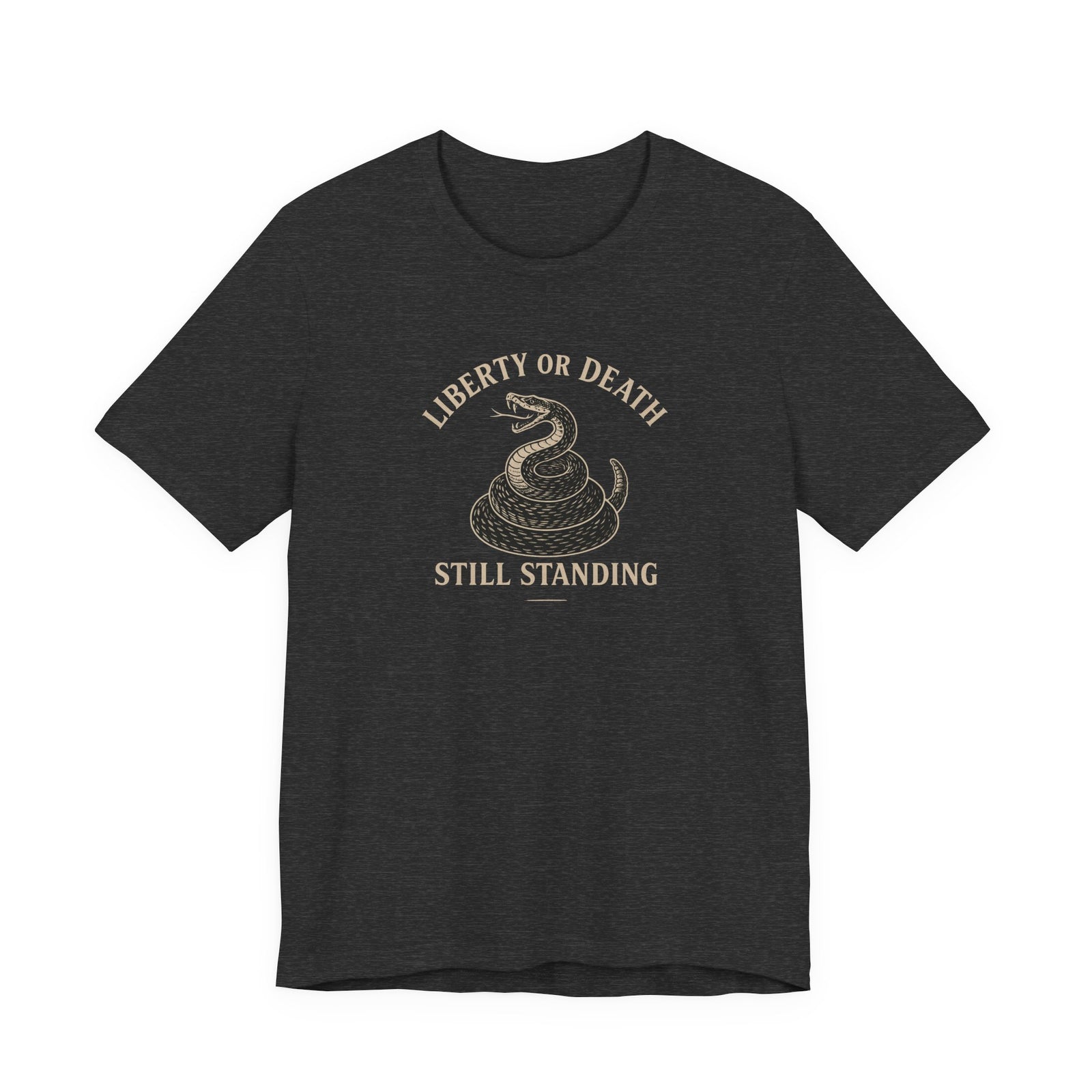 Liberty or Death: Still Standing T-Shirt