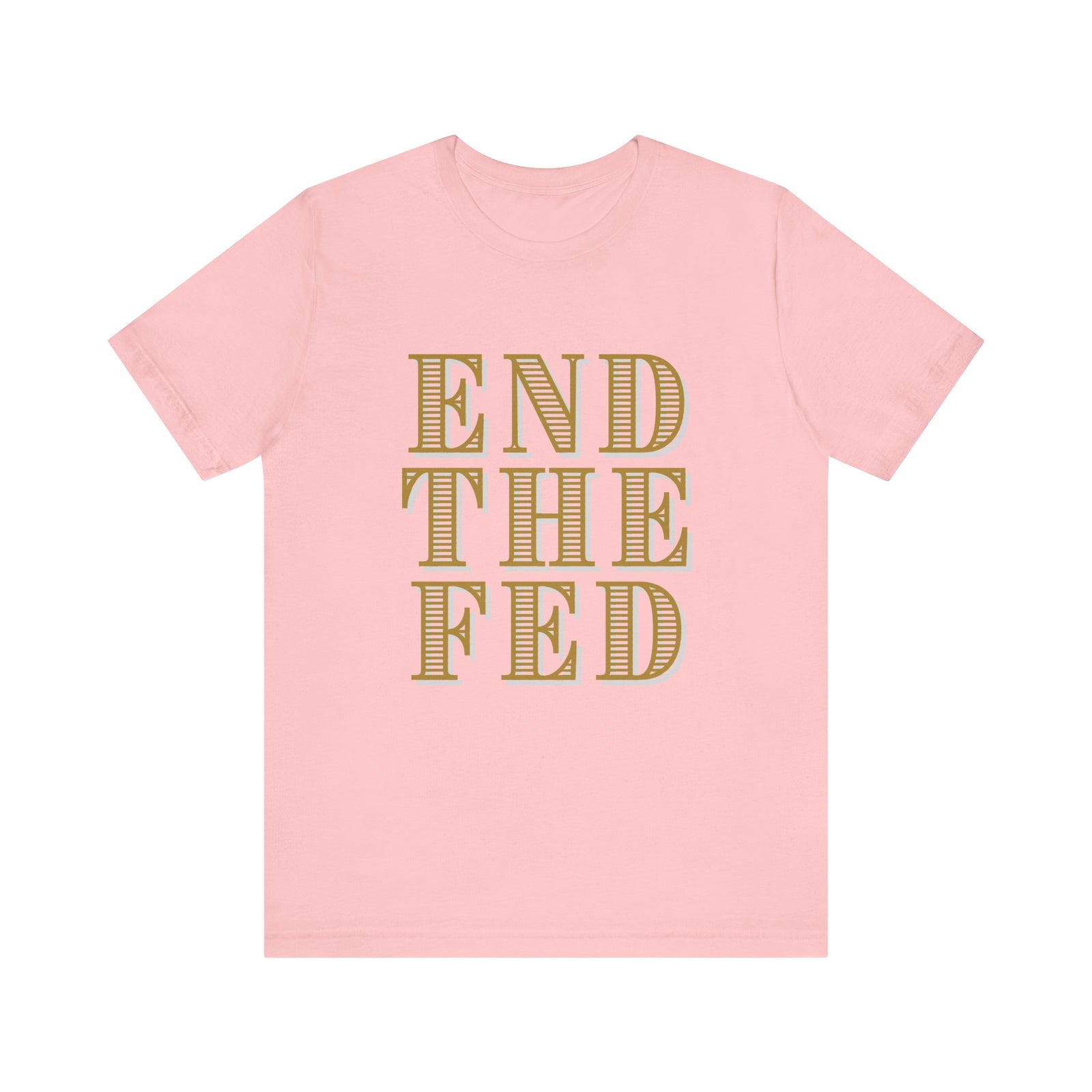 End The Fed T-Shirt