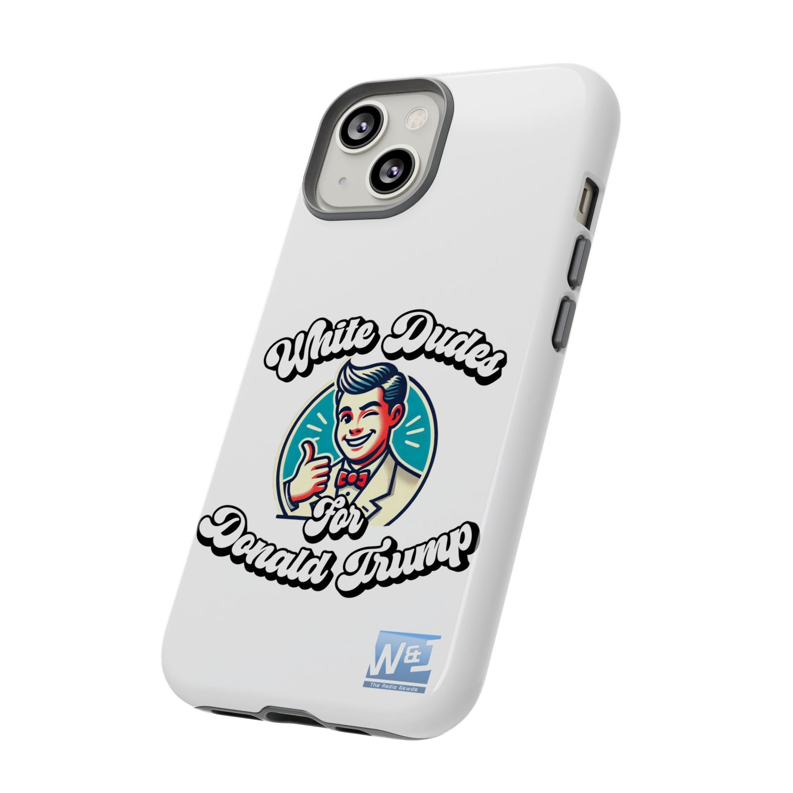 Walton & Johnson - White Dudes for Donald Trump Phone Case