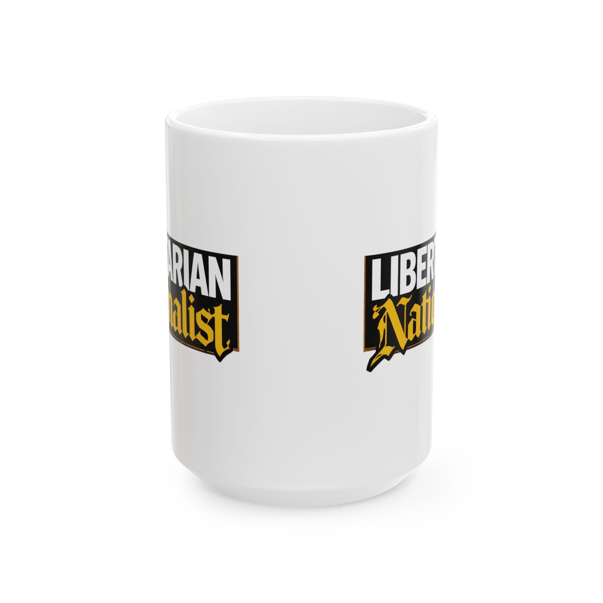 Libertarian Nationalist Ceramic Mug — Political Statement Coffee Cup (11oz/15oz) - 4LibertyShop.com