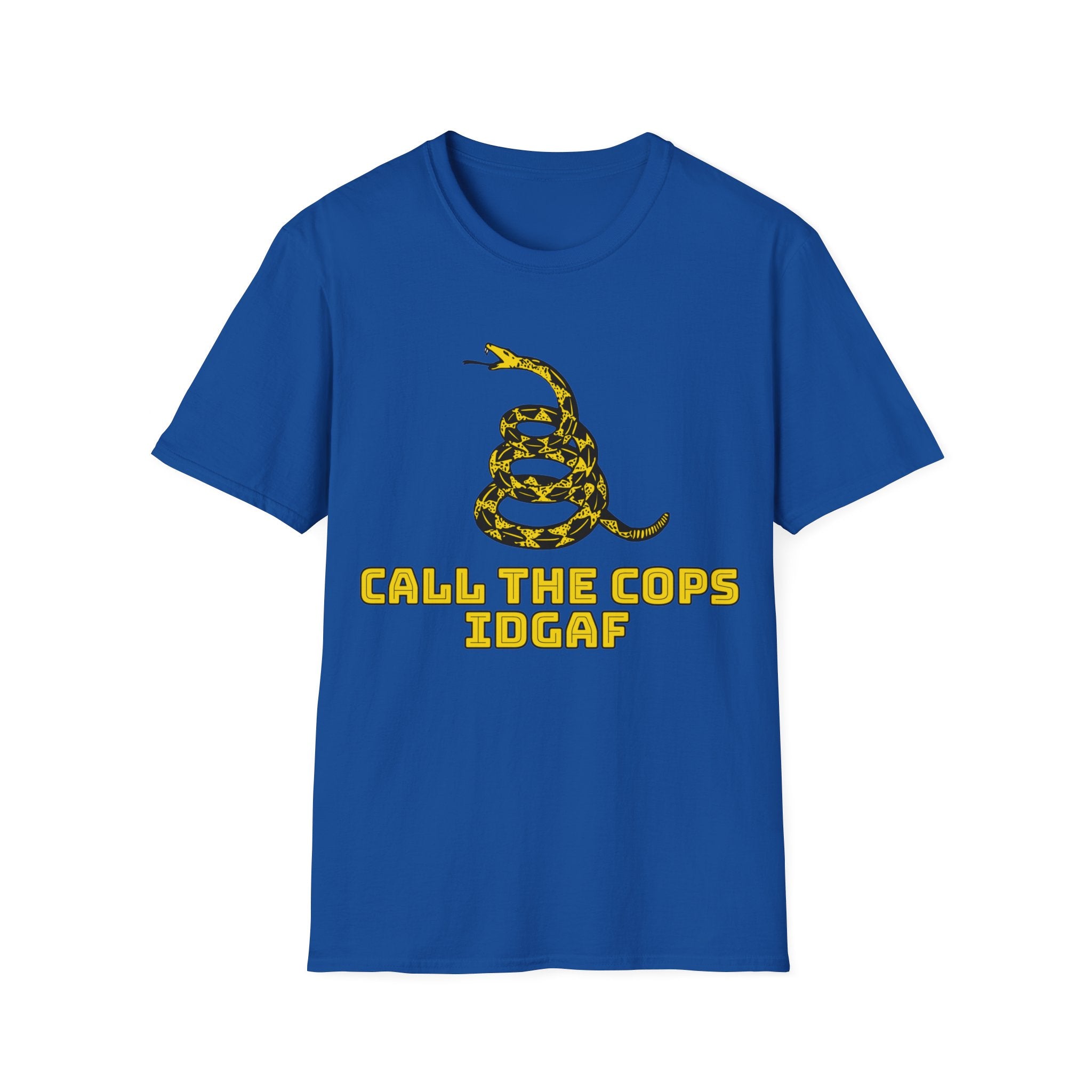 Walton & Johnson - Call The Cops IDGAF Unisex T-Shirt