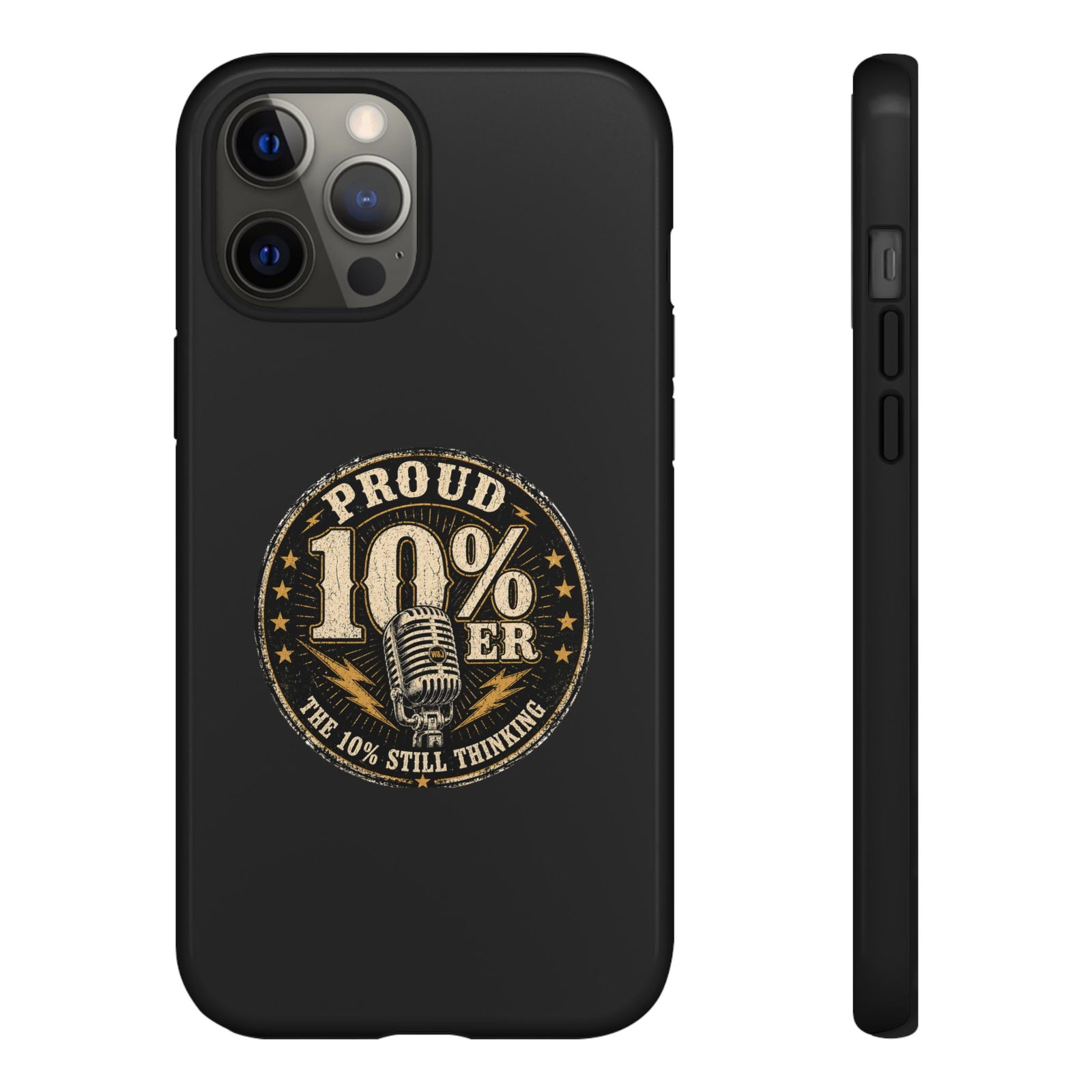 Walton & Johnson: Proud 10%er Phone Case - 4LibertyShop.com