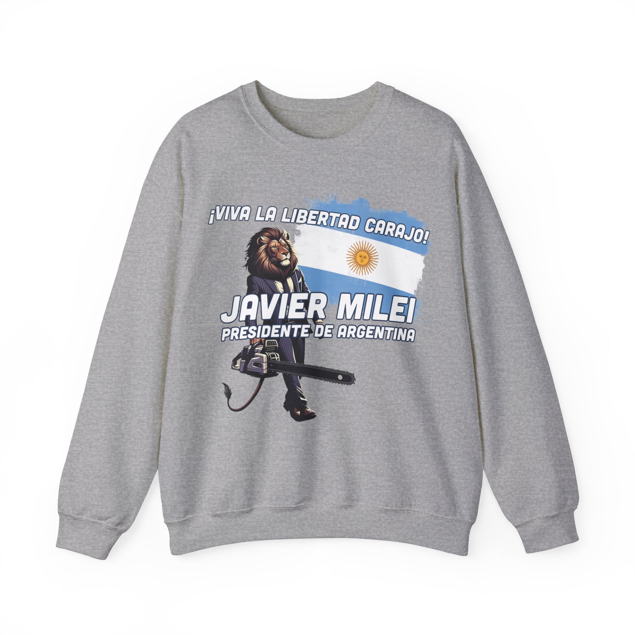 Viva La Libertad Carajo - Javier Milei for President Sweatshirt