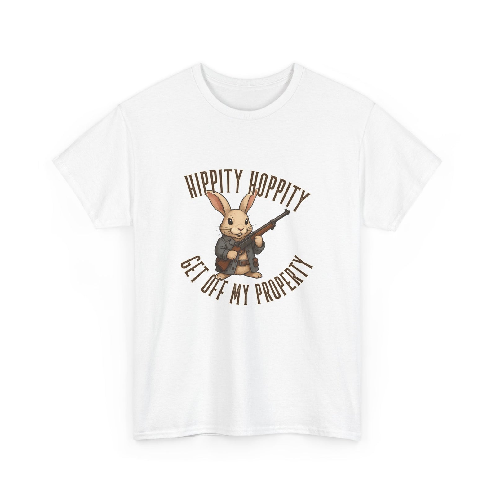 Hippity Hoppity Get Off My Property T-Shirt