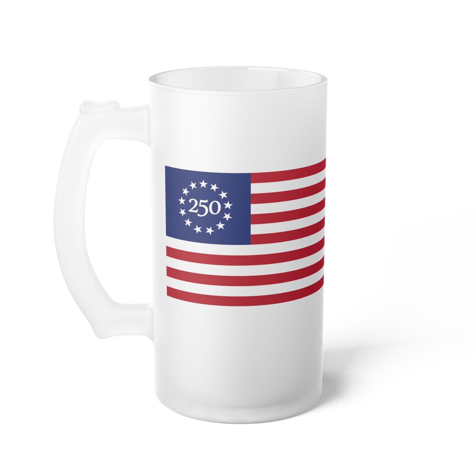 Frosted Beer Mug – 250th Anniversary Betsy Ross Flag Design - 4LibertyShop.com