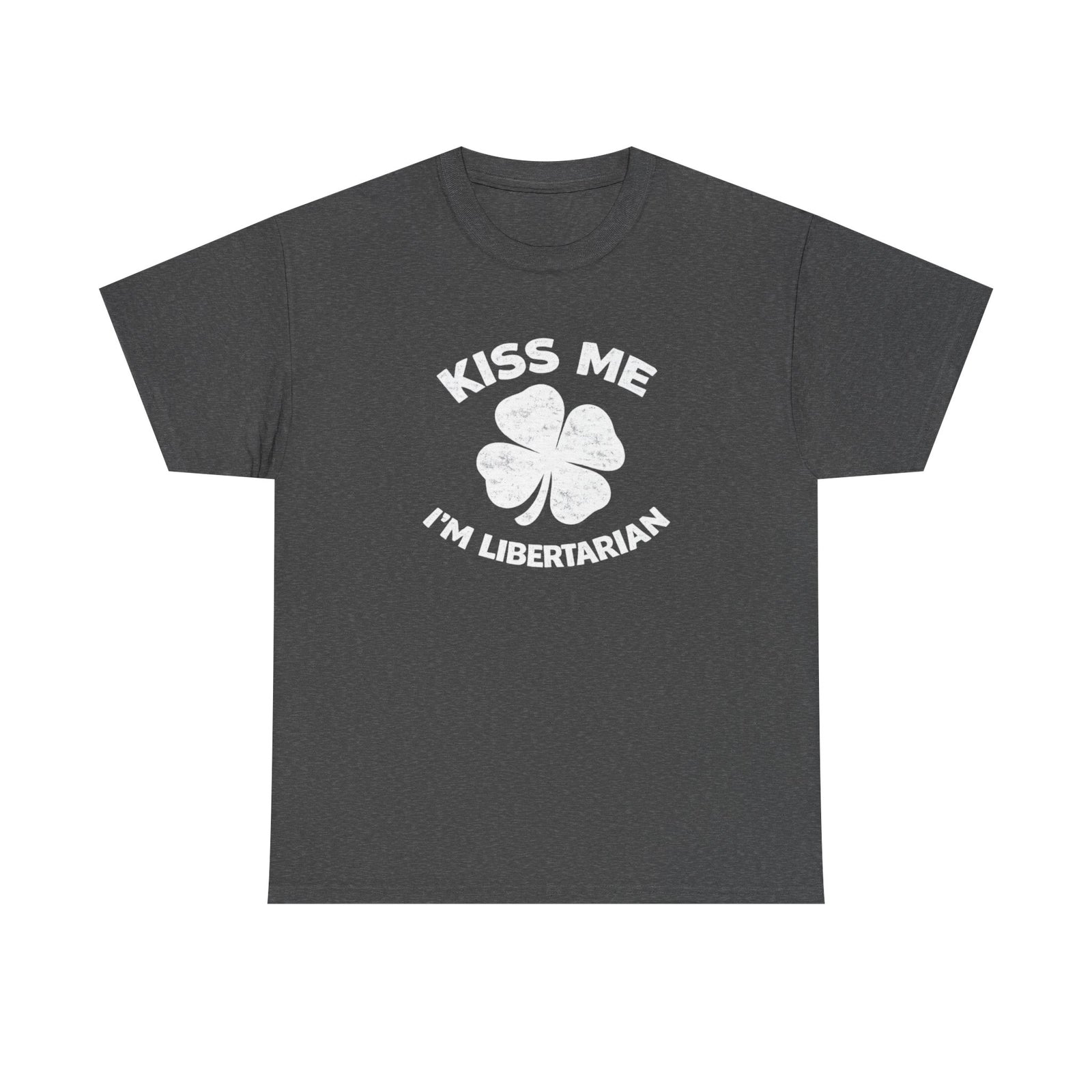 Kiss Me I'm Libertarian T-Shirt — St. Patrick's Day Shamrock Political Tee - 4LibertyShop.com