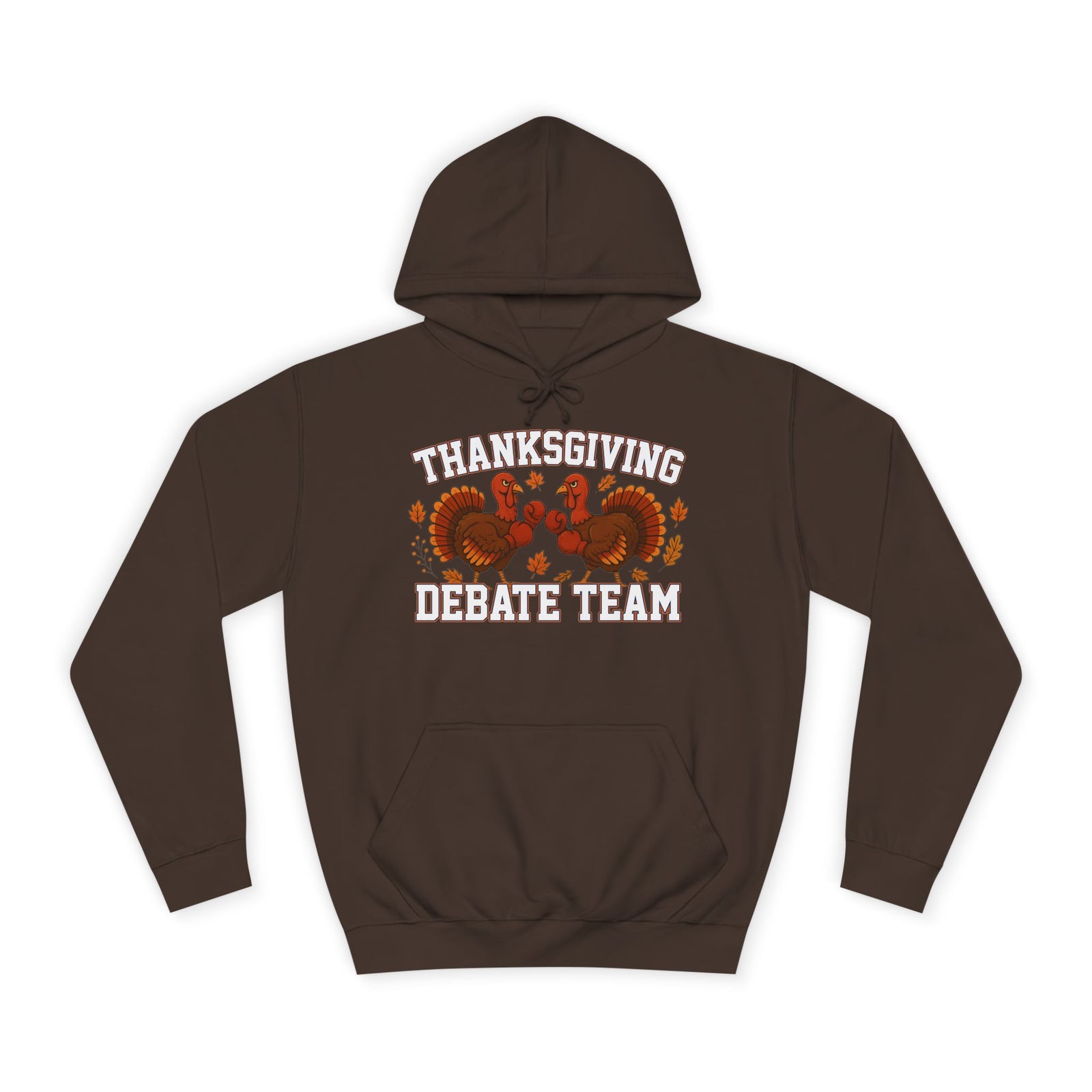 Thanksgiving Debate Team Unisex College Hoodie