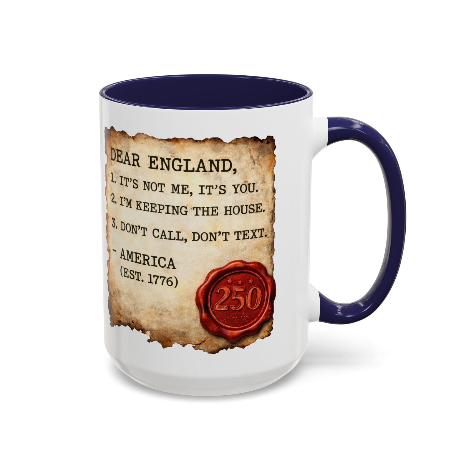 Walton & Johnson Dear England Funny 250th Anniversary Coffee Mug - 4LibertyShop.com