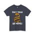 Walton & Johnson - Don't Tread on Memes T-shirt