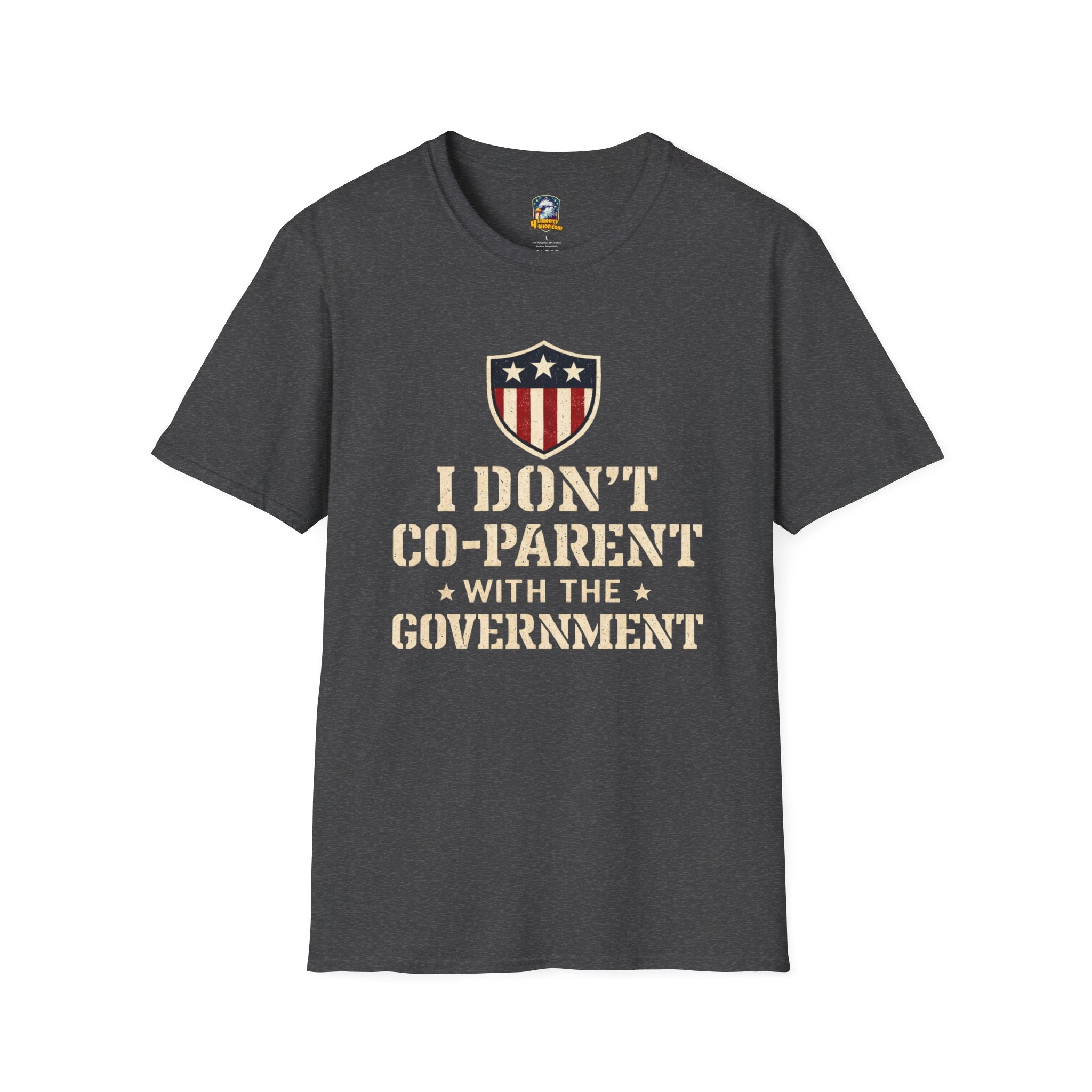 Political Statement T-Shirt — "I Don't Co-Parent with the Government" Patriotic Tee - 4LibertyShop.com
