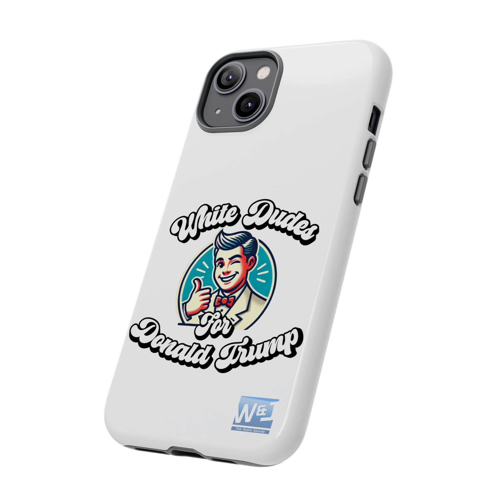 Walton & Johnson - White Dudes for Donald Trump Phone Case