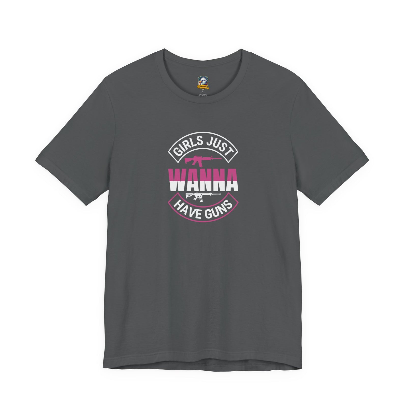Girls Just Wanna Have Guns T-Shirt - 4LibertyShop.com