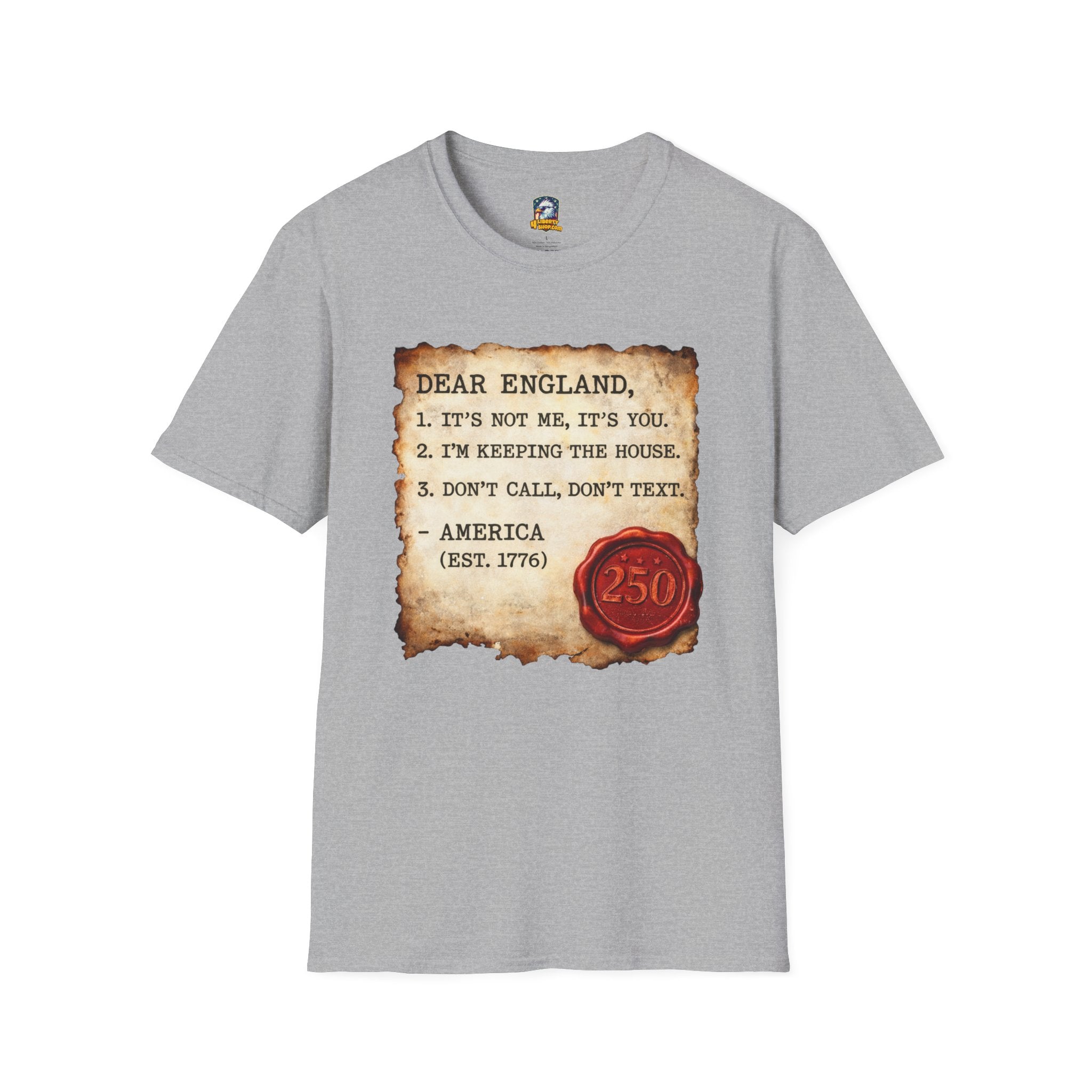 Walton & Johnson Independence 250 T-Shirt — "Dear England" Colonial Humor Tee - 4LibertyShop.com