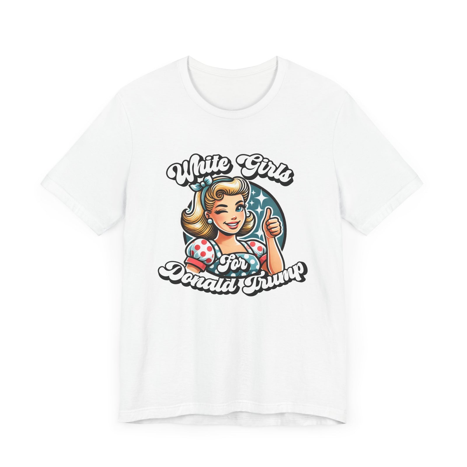 Walton & Johnson - White Girls for Donald Trump Tee