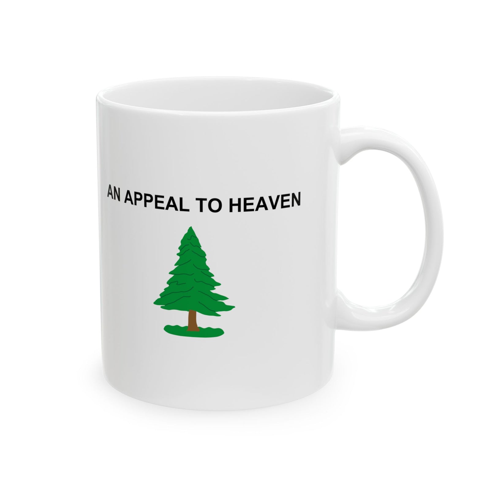 Appeal To Heaven Ceramic Mug, (11oz, 15oz)