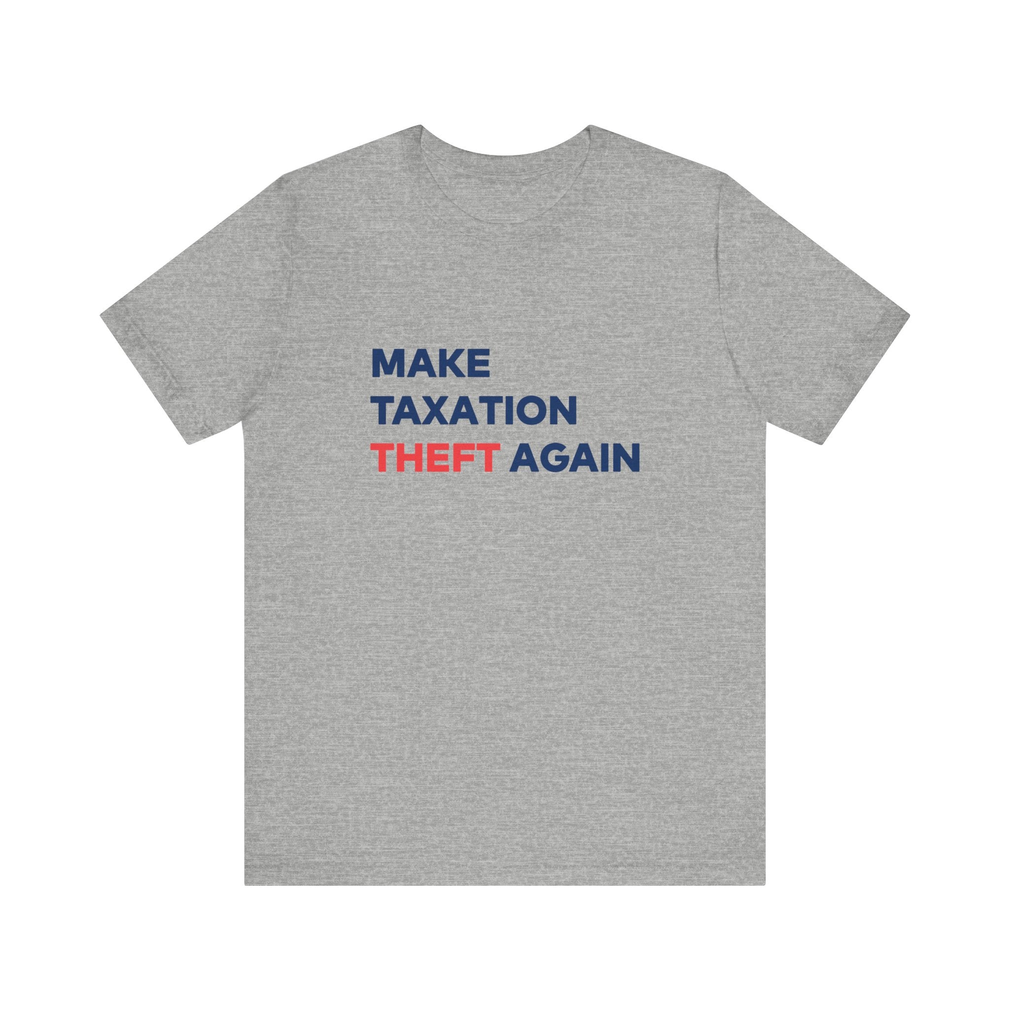 Make Taxation Theft Again Walton & Johnson Unisex Jersey Short Sleeve Tee