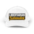 Trucker Hat - "Libertarian Nationalist" Retro Mesh Cap - 4LibertyShop.com