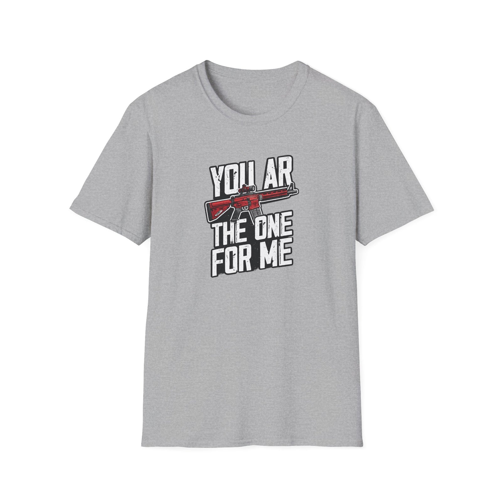 You AR The One For Me T-Shirt — AR-15 Valentine's Day Tee - 4LibertyShop.com