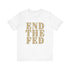 End The Fed Walton & Johnson Unisex W&J Tee