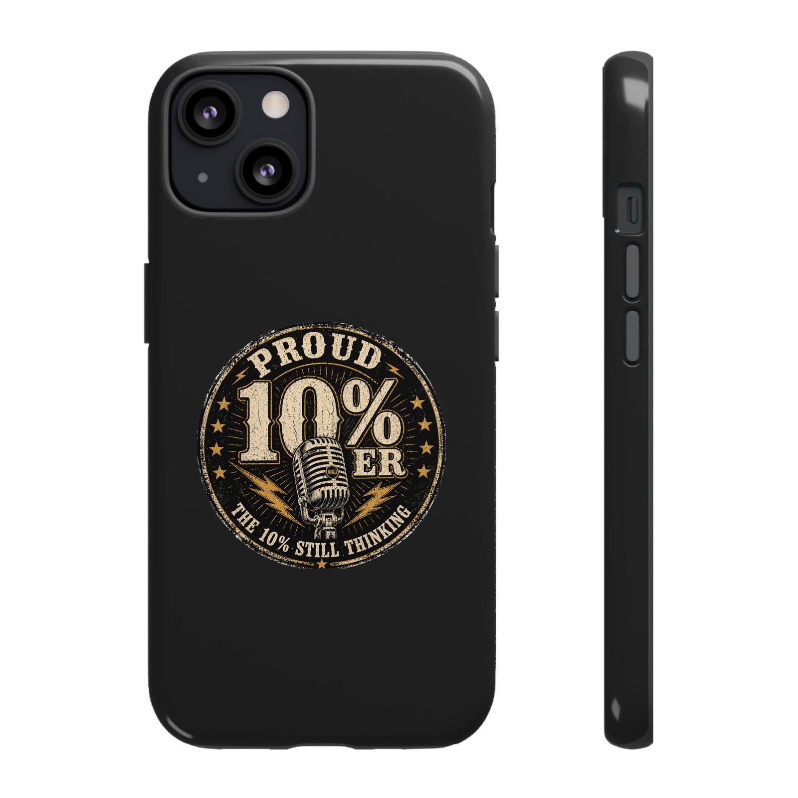 Walton & Johnson: Proud 10%er Phone Case - 4LibertyShop.com