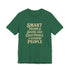 Smart People Sound Like Crazy People T-Shirt