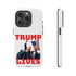 Trump Lives Phone Case