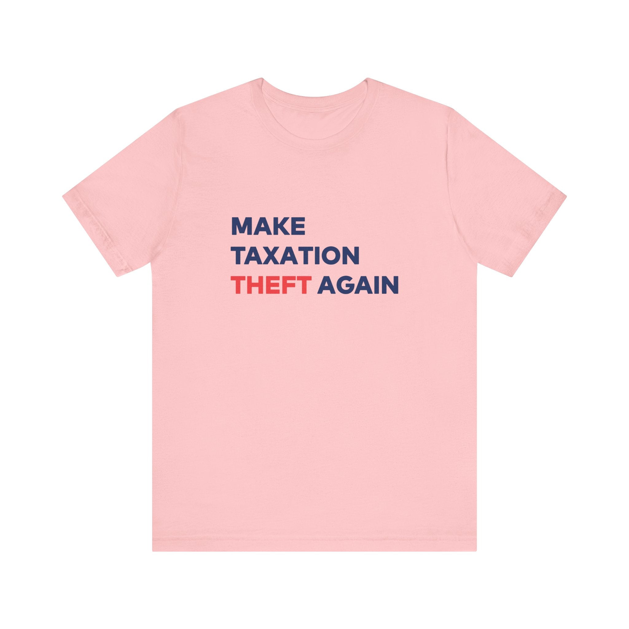 Make Taxation Theft Again Walton & Johnson Unisex Jersey Short Sleeve Tee