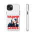 Trump Lives Phone Case